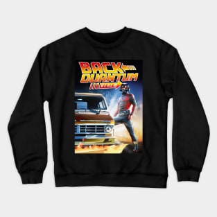 Back To the Quantum Realm Crewneck Sweatshirt